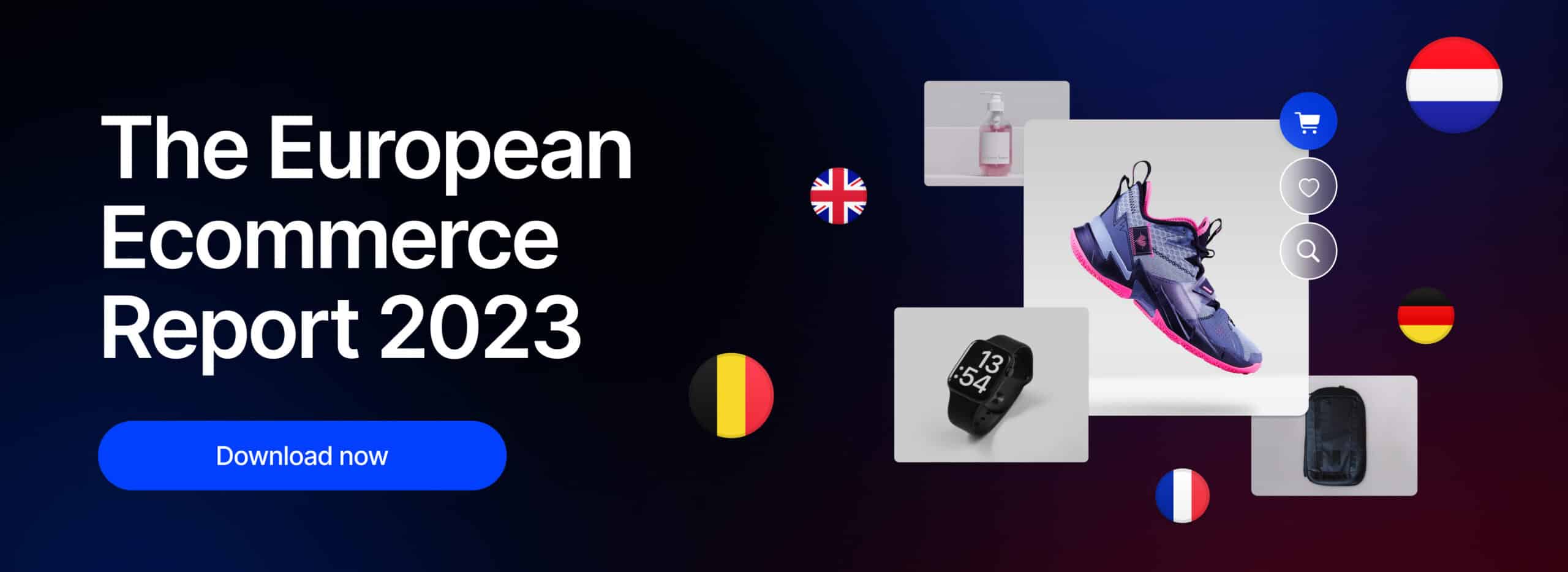 European Ecommerce Report 2023 content block